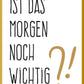 Postkarte Spruch Ist das morgen noch wichtig Minimalistische Grußkarte goldener Rand moderne Postkarte Motivation Geschenk