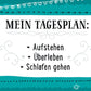 Postkarte Sprüche: Ein humorvoller Tagesplan für alle Lebenslagen - Aufstehen, Überleben, Schlafen gehen