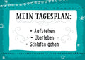 Postkarte Sprüche: Ein humorvoller Tagesplan für alle Lebenslagen - Aufstehen, Überleben, Schlafen gehen