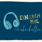 Postkarte - Sprüche: Einfach mal abschalten – Kopfhörer - Design in Blau und Gelb für Musikfans