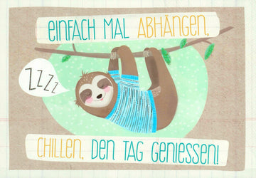 Postkarte - Sprüche: Einfach mal entspannen und den Tag genießen