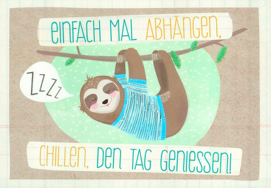 Postkarte - Sprüche: Einfach mal entspannen und den Tag genießen