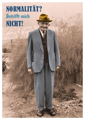 Postkarte Sprüche: Einzigartig und humorvoll - Normalität? Betrifft mich nicht!