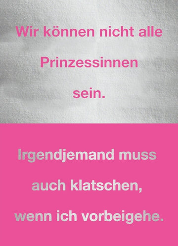 Postkarte Sprüche Frauen - Nicht jede kann eine Prinzessin sein