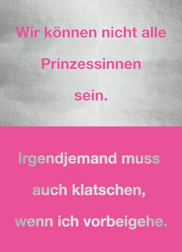 Postkarte Sprüche Frauen - Nicht jede kann eine Prinzessin sein