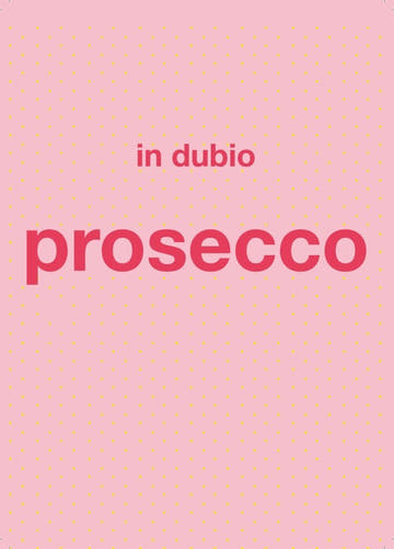Postkarte Sprüche: Humorvoller Gruß "In dubio Prosecco" für jeden Anlass