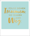 Postkarte Sprüche: Lass dich von deinen Träumen leiten, veredelt mit Goldfolie