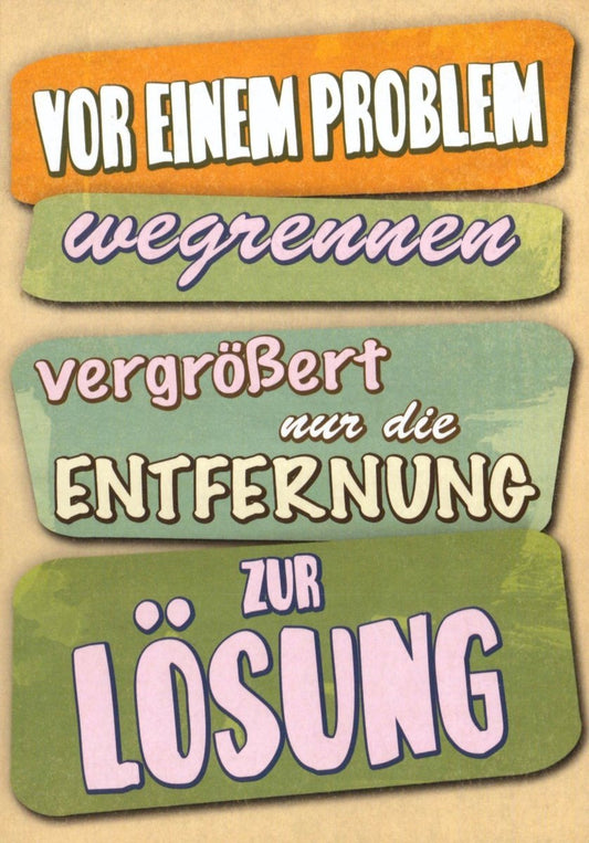 Postkarte Sprüche: Lass Probleme hinter dir und finde neue Wege