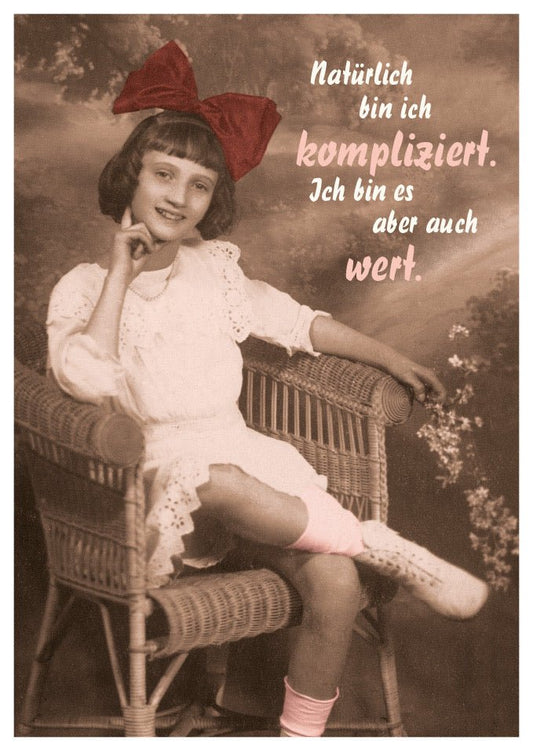 Postkarte Sprüche: Natürlich bin ich anspruchsvoll. Aber das macht mich auch besonders!