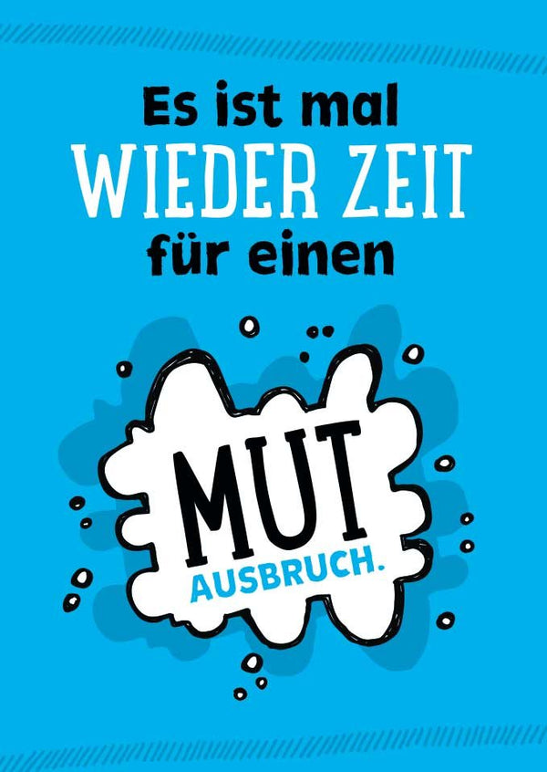 Postkarte Sprüche: Zeit für einen mutigen Neuanfang
