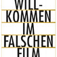 Postkarte Willkommen im falschen Film originelle Postkarte mit humorvollem Spruch für besondere Anlässe und Filmfans