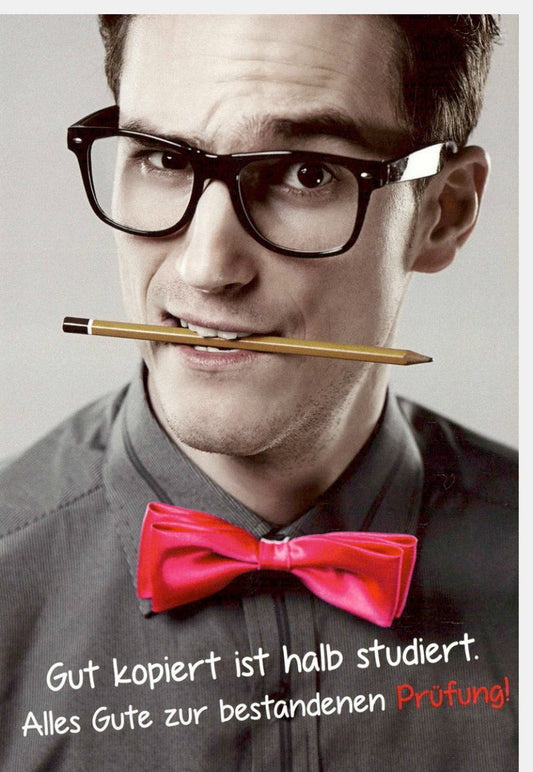 Prüfungsglückwunschkarte - Humorvolle Karte für Studien - und Examenserfolg, Witziger Spruch für Studenten & Lernende