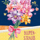 Spruchkarte Blumenstrauß als Ersatz für jede Gelegenheit