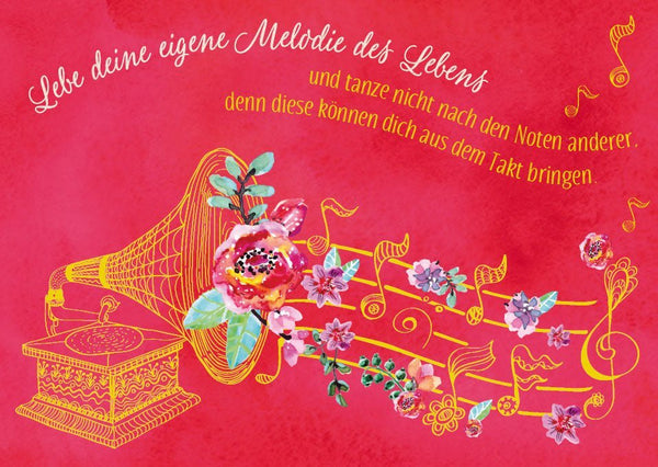 Spruchkarte: Lebe deine eigene Melodie des Lebens - Inspirierende Botschaft