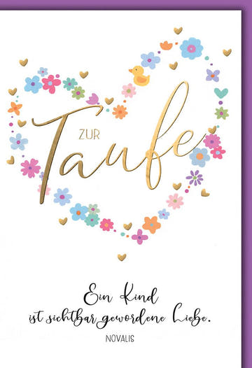 Taufe Glückwunschkarte – Herz aus Blumen mit Goldakzenten und Novalis - Zitat
