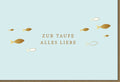 Taufe Grußkarte mit Fischen - Stilvolle Beige & Gold Karte zur Taufe, Herzliche Botschaft für Baby, Eltern & Paten