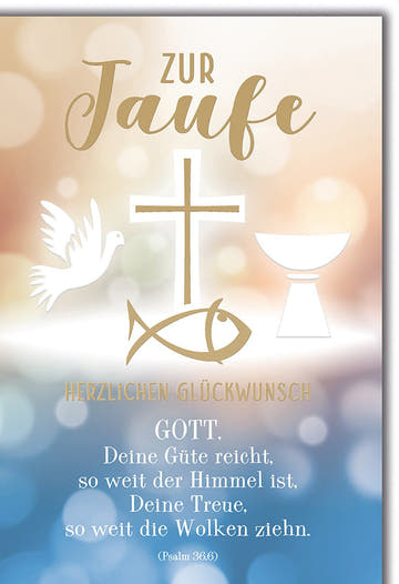 Taufkarte Neutrale Glückwünsche – Taube, Kreuz und Kelch mit Psalm 36,6 Zitat