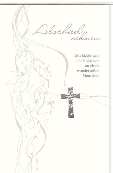Trauerkarte Abschied nehmen mit Kreuz und stilvollem Schriftzug Was bleibt sind die Gedanken an einen wundervollen Menschen