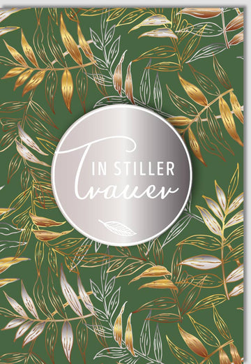 Trauerkarte Beileid Kondolenz - Elegante Karte mit Silberblatt - Design, Feinfühlige Anteilnahme in Grün & Gold, Stilvolles Gedenken bei Verlust