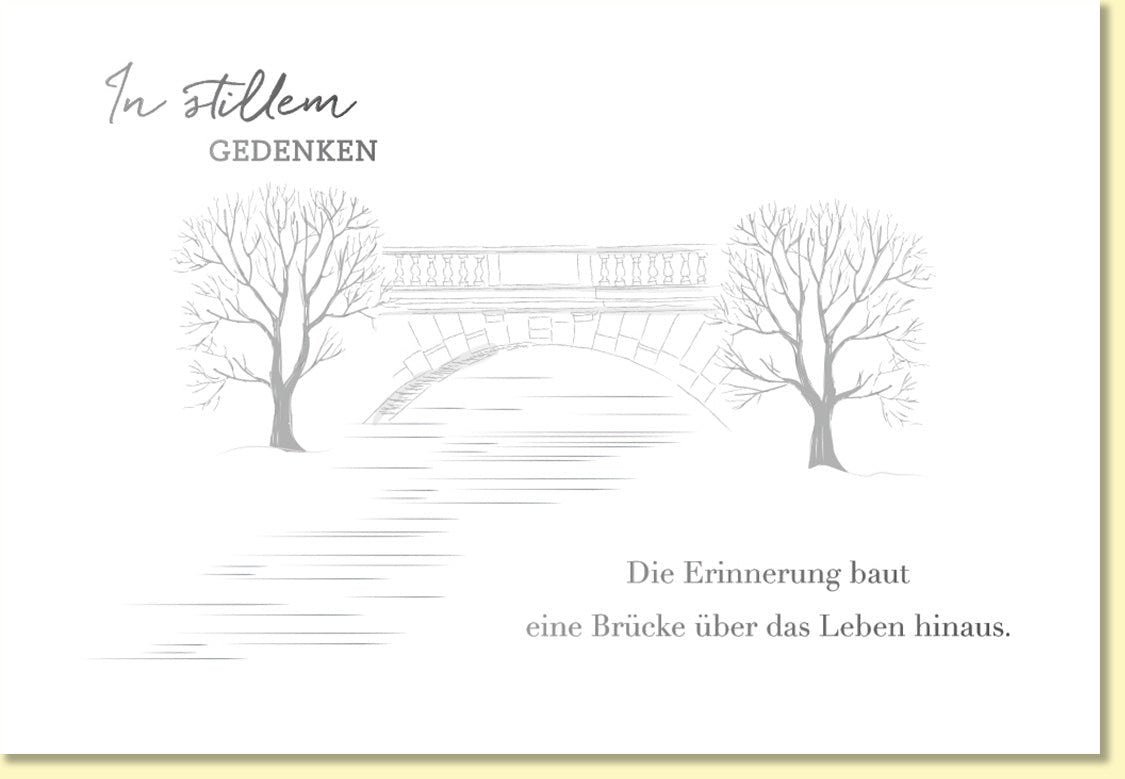 Trauerkarte Brücke über das Leben hinaus stilvolle Doppelkarte mit Bäumen und Zitat In stillem Gedenken Erinnerung