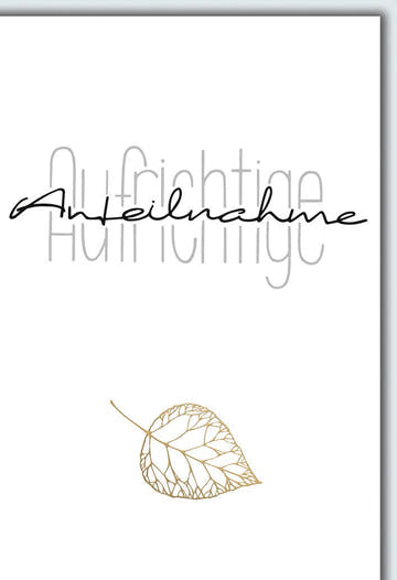 Trauerkarte Elegant – Goldenes Blatt mit Schriftzug "Aufrichtige Anteilnahme" in Grau