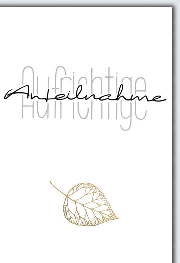 Trauerkarte Elegant – Goldenes Blatt mit Schriftzug "Aufrichtige Anteilnahme" in Grau