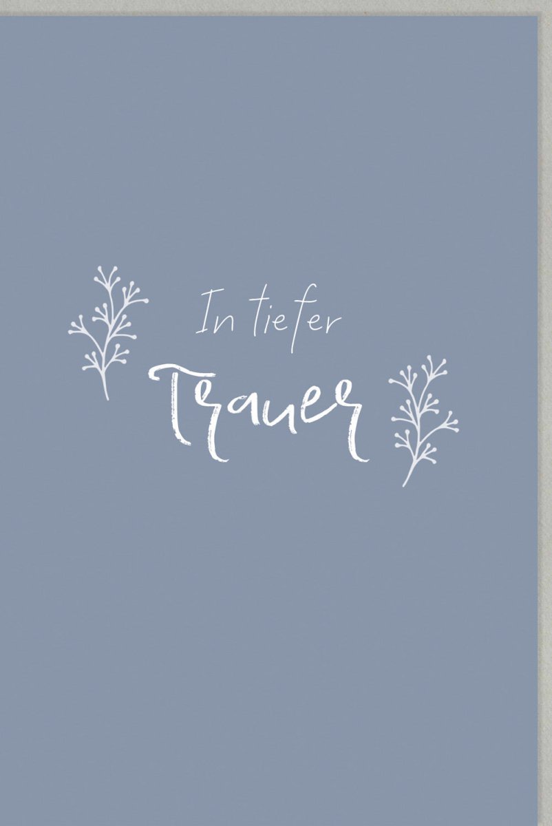 Trauerkarte für Beileid & Anteilnahme - Elegante Kondolenzkarte in Grau mit Spruch und Blumen, Würdevolles Gedenken, 120 - 150g/m²