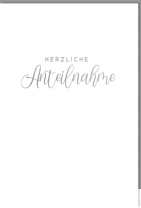 Trauerkarte Herzliche Anteilnahme – Elegantes, schlichtes Design mit stilvoller Schrift auf weißem Hintergrund.