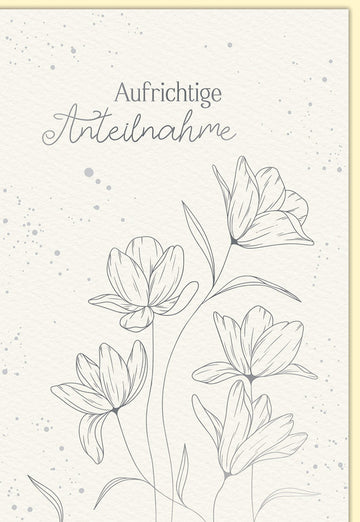 Trauerkarte mit Blumenmotiv und Aufschrift "Aufrichtige Anteilnahme" in sanften Farben für Beileidsbekundungen