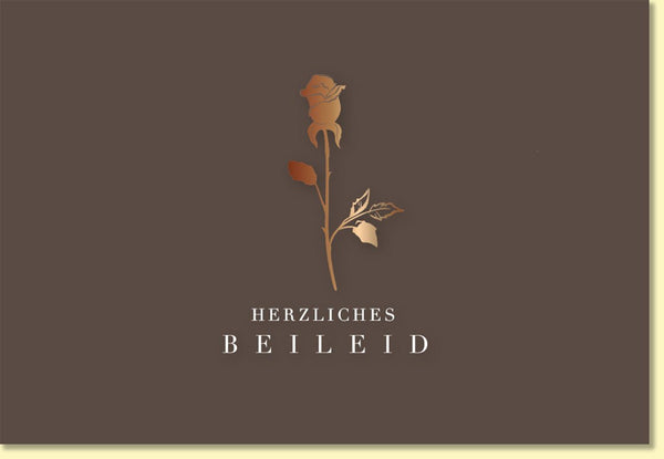 Trauerkarte mit edler Rose in Kupferprägung Herzliches Beileid stilvolle Doppelkarte für Beerdigung und Kondolenz