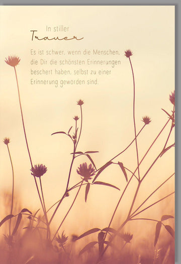 Trauerkarte mit Natur - und Blumenmotiv - Stilvolle Beileidskarte in warmen Tönen mit brauner Metallicfolie für Anteilnahme und Gedenken