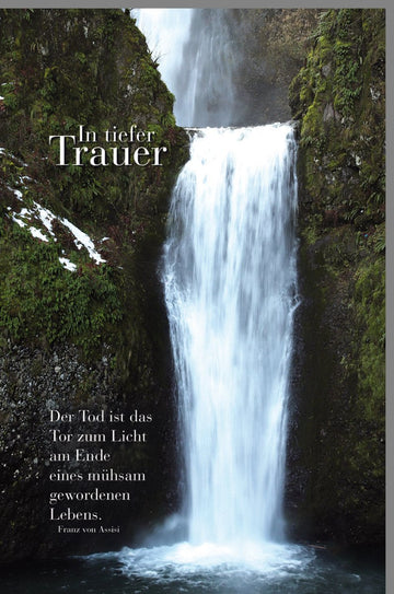 Trauerkarte mit Wasserfall - Motiv - Trost und Hoffnung in Zeiten des Abschieds und Gedenkens