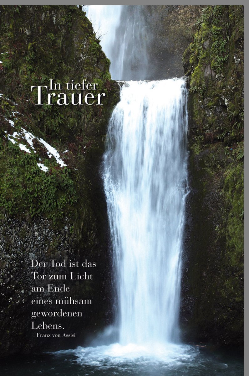 Trauerkarte mit Wasserfall - Motiv - Trost und Hoffnung in Zeiten des Abschieds und Gedenkens