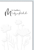 Trauerkarte Mitgefühl – Weiße Blumen in Prägung mit minimalistischer Eleganz