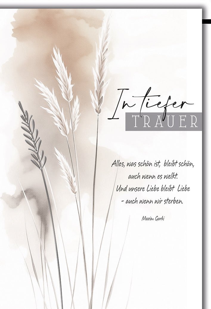 Trauerkarte Natur – Zarte Gräser mit Gorki - Zitat in sanften Erdtönen