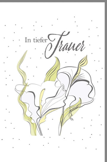 Trauerkarte stilvolle Doppelkarte mit Calla Blumen Motiv und Aufschrift In tiefer Trauer elegante Beileidskarte für persönliche Worte