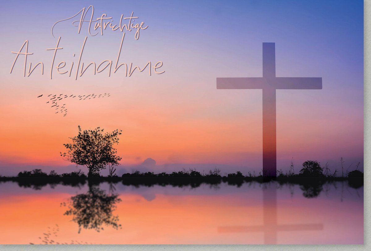 Trauerkarte zur Anteilnahme - Besinnliche Szene am See mit Kreuz & Vögeln bei Sonnenuntergang, Naturmotiv Gedenken
