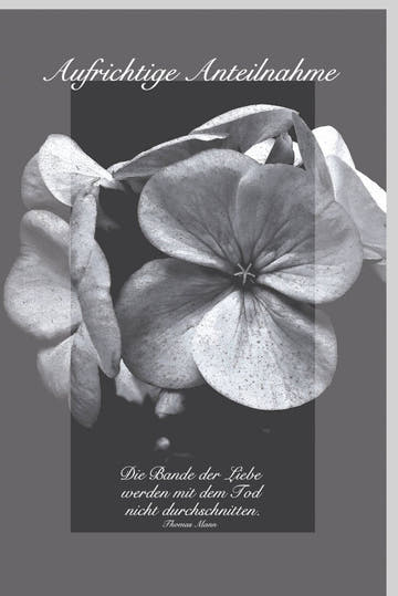 Trauerkarte zur Anteilnahme - Elegante Beileidskarte mit Blumen, Schwarz - Weiß Design und Trost spendendem Zitat