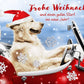 Weihnachtsgrußkarte: Hund im Schlitten, Lustige Grüße & Neujahrswünsche, Tierische Winterfreude