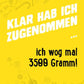 Witzige Sprüche - Postkarte - Klar hab ich zugenommen, Gelbe Illustration, Früher 3500 Gramm