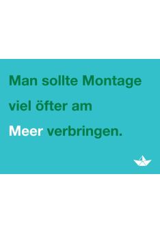 Postkarte Spruch humorvoll Montage viel öfter am Meer