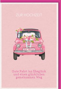 Glückwunschkarte Hochzeitsfeier Zur Hochzeit mit Auto rosa