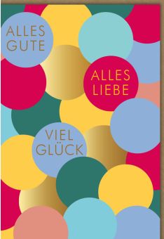 Glückwunschkarte Geburtstag Punkte Alles Gute, Alles Liebe, Viel Glück