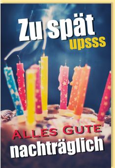 Geburtstagskarte nachträglich Motiv Kerzen Zu Spät