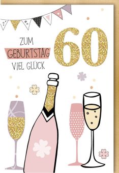 Geburtstagskarte 60 Geburtstag - Sektflasche mit drei Gläser Glitzerlack