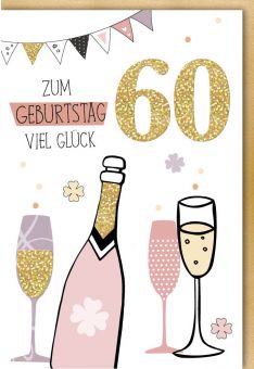 Geburtstagskarte 60 Geburtstag - Sektflasche mit drei Gläser Glitzerlack