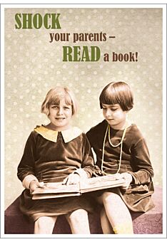 Postkarte Spruch lustig SHOCK your parents - READ a book!