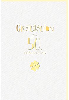 Glückwunschkarte 50 Jahre Geburtstag Kleeblatt hochwertig gold
