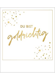 Postkarte Spruch Goldrichtig Goldfolie