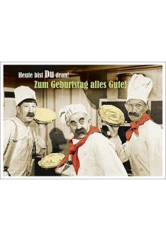 Postkarte Spruch humorvoll Heute bist Du dran! Zum Geburtstag alles Gute!